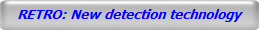 RETRO: New detection technology 